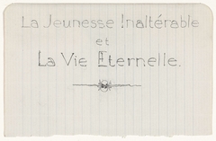 Ontwerp voor titelblad van La Jeunesse Inaltérable et La Vie Eternelle by Gerrit Willem Dijsselhof